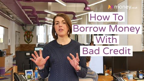 How To Borrow Money With Bad Credit